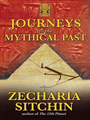 cover image of Journeys to the Mythical Past